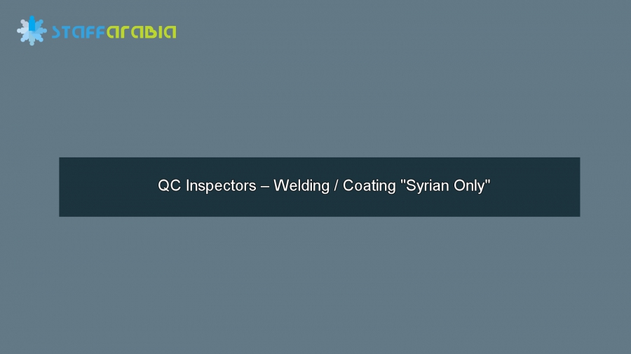 QC Inspectors – Welding / Coating 