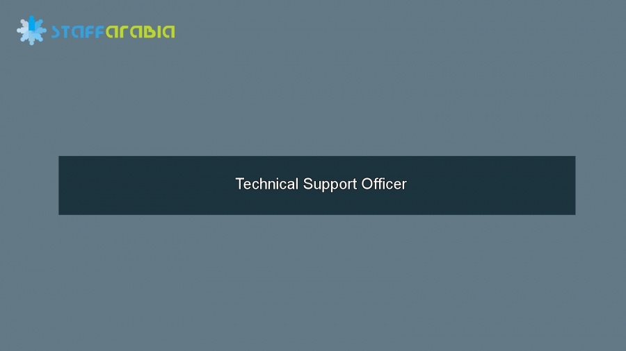 Technical Support Officer
