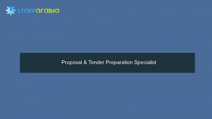 Proposal & Tender Preparation Specialist