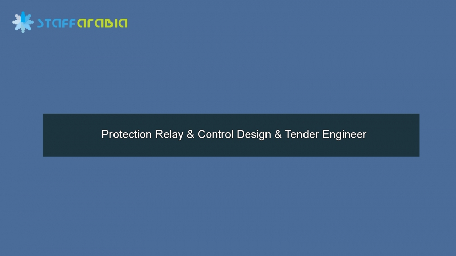 Protection Relay & Control Design & Tender Engineer