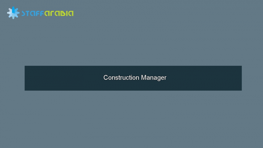 Construction Manager