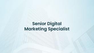 Senior Digital Marketing Specialist