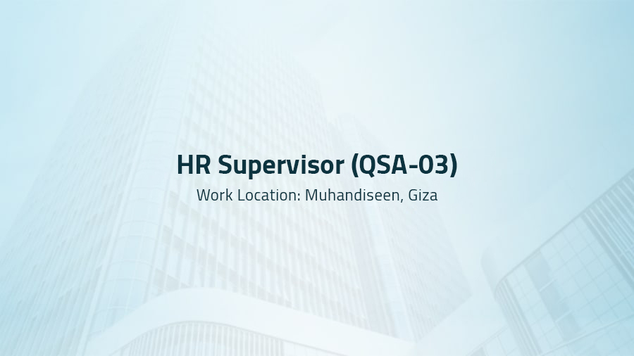 HR Supervisor ( QSA 03)