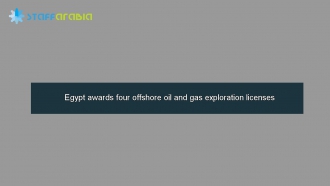 Egypt awards four offshore oil and gas exploration licenses
