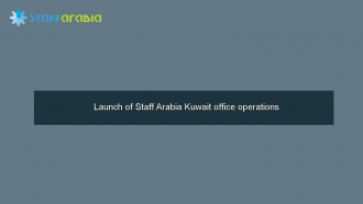 Launch of Staff Arabia Kuwait office operations