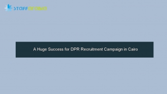 A Huge Success for DPR Recruitment Campaign in Cairo
