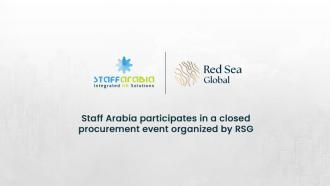 Staff Arabia participates in a closed procurement event organized by RSG